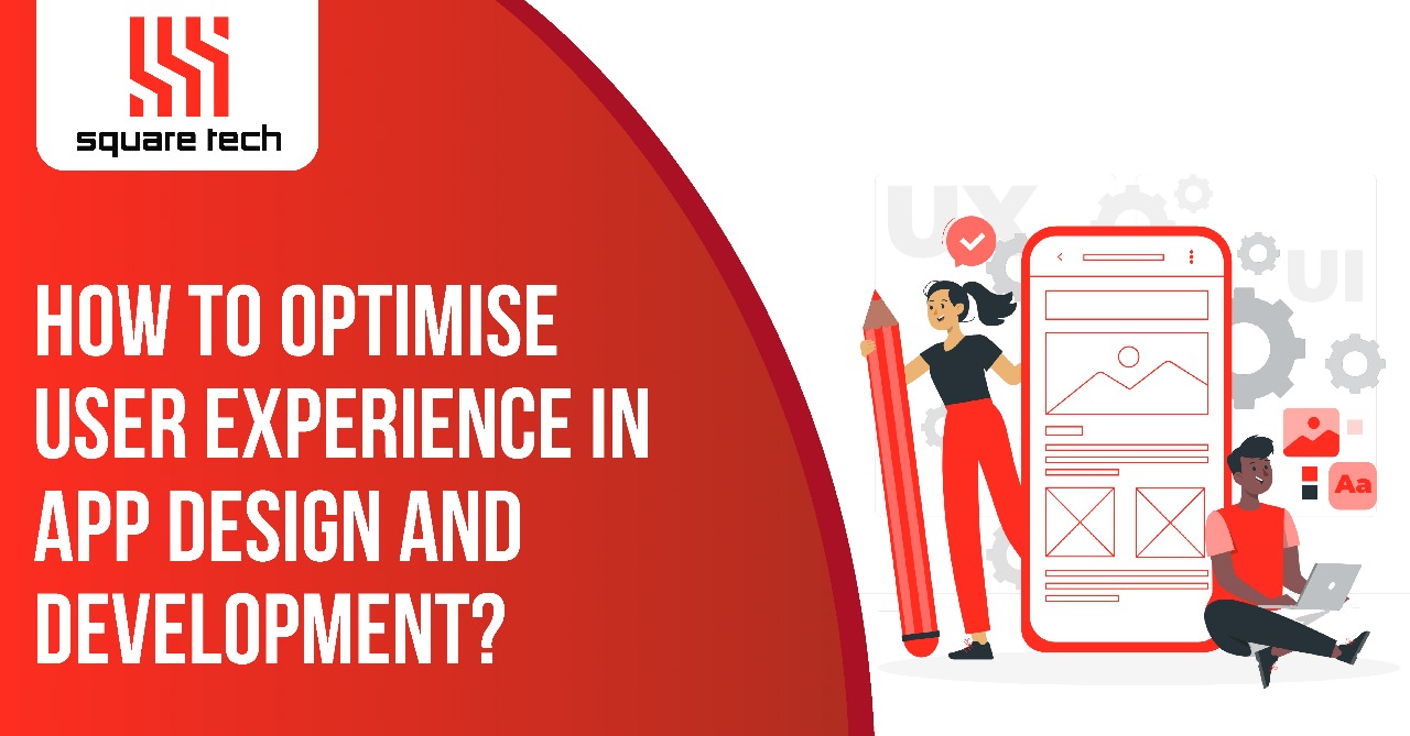 How To Optimise User Experience In App Design And Development?