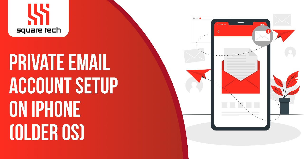 Private Email Account Setup on iPhone (older OS)
