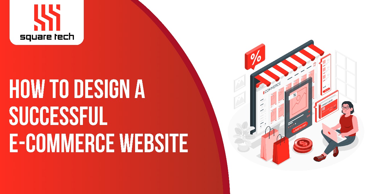 How To Design A Successful E-Commerce Website?